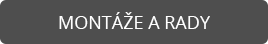 Montáže a rady